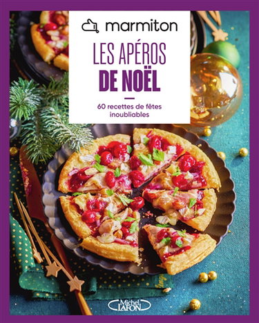 Couverture de Marmiton : les apéros de Noël : 60 recettes de fêtes inoubliables