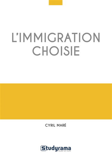 Couverture de L'immigration choisie