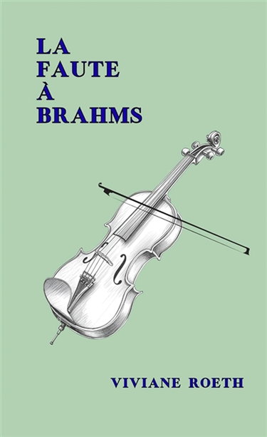 Couverture de LA FAUTE A BRAHMS