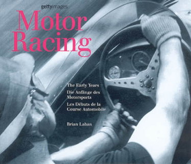 Couverture de Motor racing : les débuts de la course automobile = the early years = die Anfänge des Motorsports