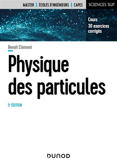 Couverture de Physique des particules : introduction aux concepts et au formalisme du modèle standard