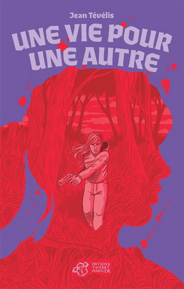 Couverture de Une vie pour une autre