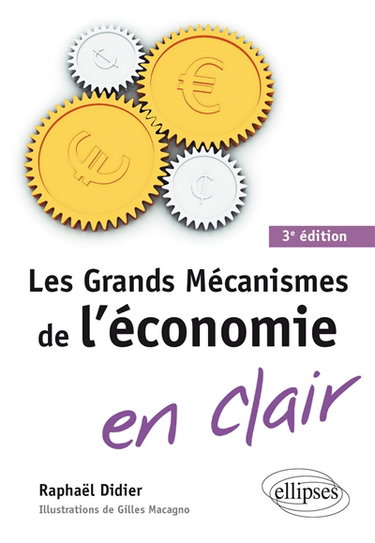 Couverture de Les grands mécanismes de l'économie en clair