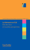Couverture de La littérature en FLE : état des lieux et nouvelles perspectives