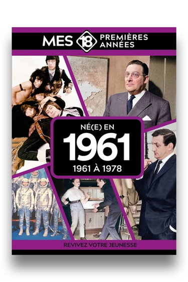 Couverture de Né(e) en 1961 : 1961 à 1978