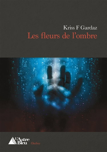 Couverture de Les fleurs de l'ombre
