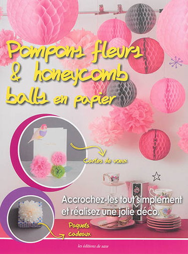 Couverture de Pompons fleurs & honeycomb : balls en papier