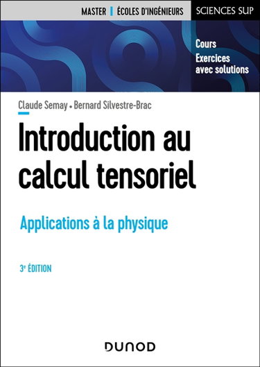 Couverture de Introduction au calcul tensoriel : applications à la physique : cours, exercices avec solutions