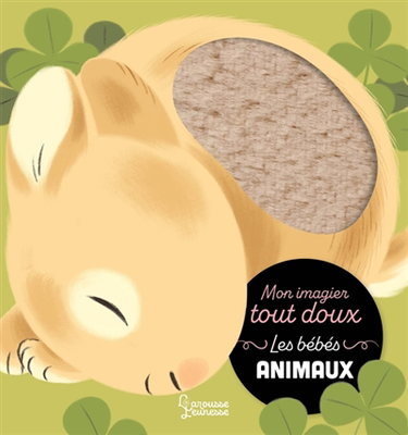 Couverture de Les bébés animaux : mon imagier tout doux