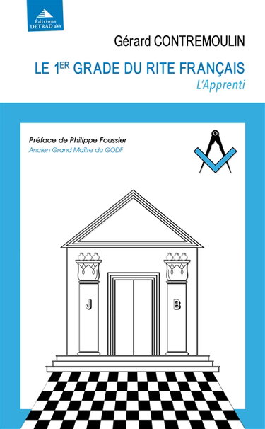 Couverture de Le 1er grade du rite français : l'apprenti : apprendre