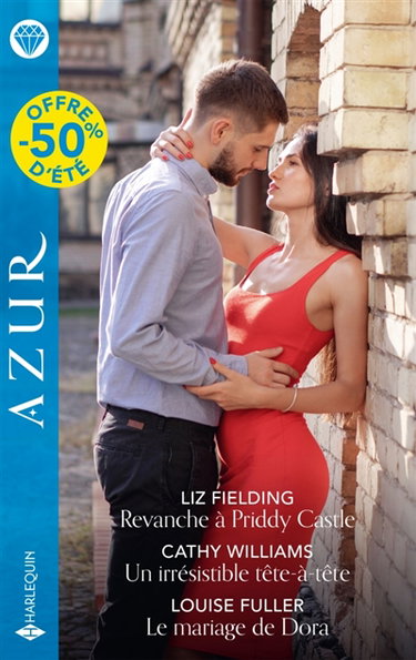 Couverture de Revanche à Priddy Castle / Un irrésistible tête-à-tête / Le mariage de Dora