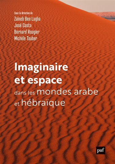 Couverture de Imaginaire et espace dans les mondes arabe et hébraïque