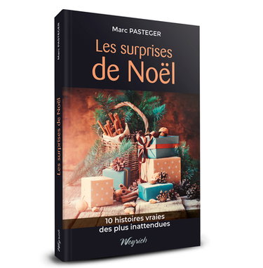 Couverture de Les surprises de Noël : 10 histoires vraies des plus inattendues