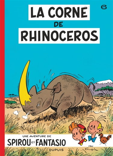 Couverture de Une aventure de Spirou et Fantasio. Vol. 6. La corne de rhinocéros
