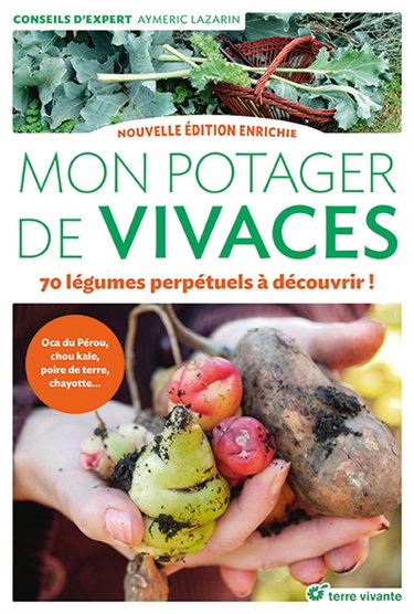 Couverture de Mon potager de vivaces : 70 légumes perpétuels à découvrir ! : oca du Pérou, chou kale, poire de terre, chayotte...