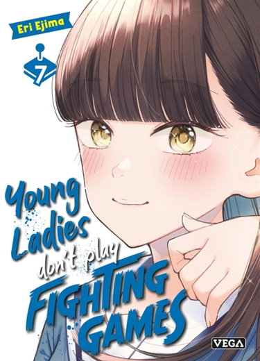 Couverture de Young ladies don't play fighting games. Vol. 7