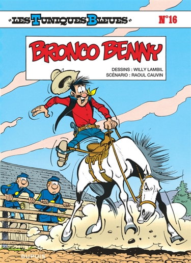 Couverture de Les Tuniques bleues. Vol. 16. Bronco Benny