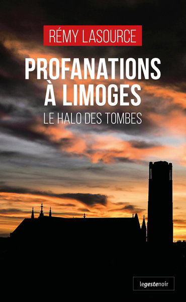 Couverture de Profanations à Limoges : le halo des tombes