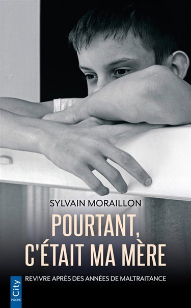 Couverture de Pourtant, c'était ma mère : revivre après des années de maltraitance