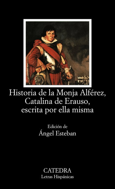 Couverture de Historia de la Monja Alférez, Catalina de Erauso, escrita por ella misma