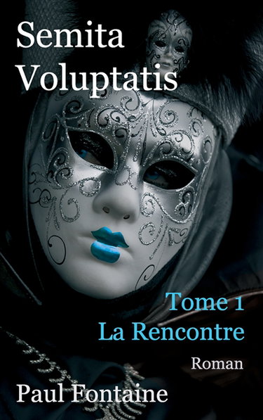Couverture de Semita voluptatis : la rencontre