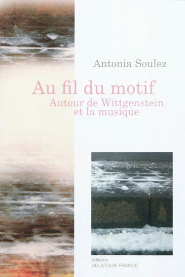 Couverture de Au fil du motif : autour de Wittgenstein et la musique