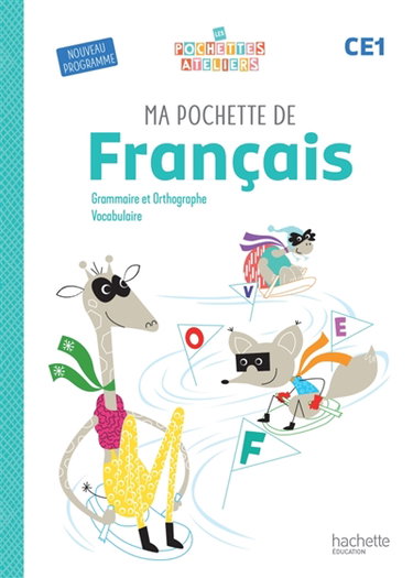 Couverture de Ma pochette de français CE1 : grammaire et orthographe, vocabulaire : nouveau programme