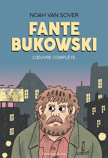 Couverture de Fante Bukowski : l'oeuvre complète