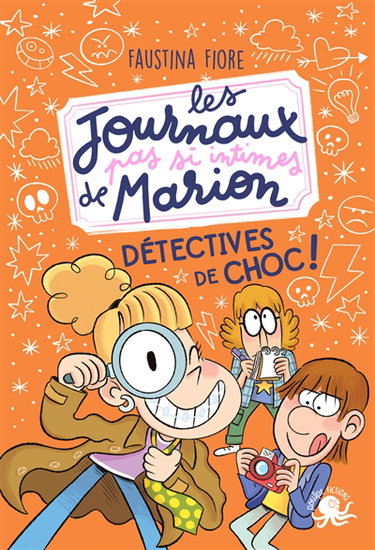 Couverture de Les journaux pas si intimes de Marion. Détectives de choc !