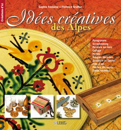 Couverture de Idées créatives des Alpes : patrimoine et loisirs créatifs