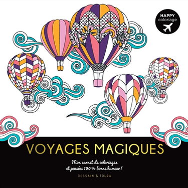 Couverture de Voyages magiques : mon carnet de coloriages et pensées 100 % bonne humeur !