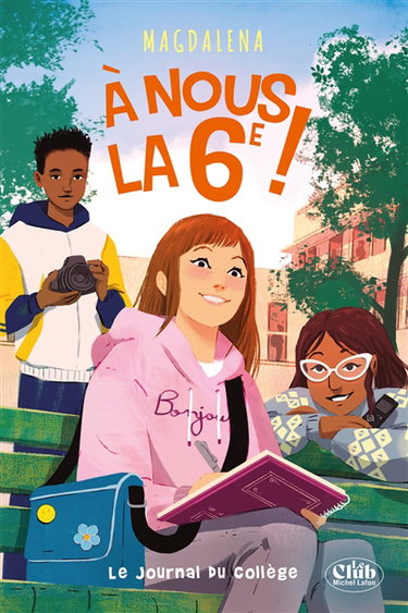 Couverture de A nous la 6e !. Vol. 2. Le journal du collège