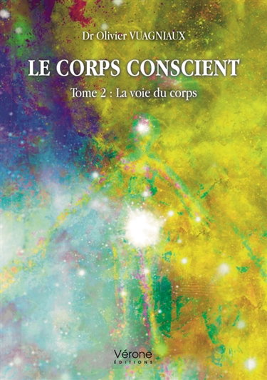 Couverture de Le corps conscient - Tome 2 : La voie du corps