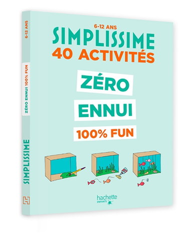 Couverture de Simplissime : 40 activités zéro ennui 100 % fun : 6-12 ans