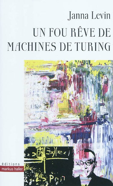 Couverture de Un fou rêve de machines de Turing