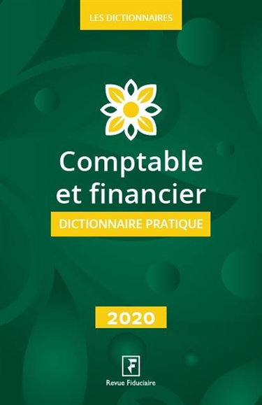 Couverture de Comptable et financier : dictionnaire pratique : 2020