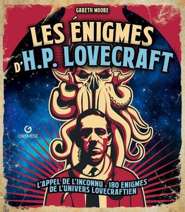 Couverture de Les énigmes d'H.P. Lovecraft : l'appel de l'inconnu : 180 énigmes de l'univers lovecraftien