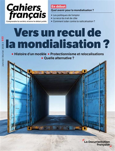 Couverture de Cahiers français, n° 449. Vers un recul de la mondialisation ?