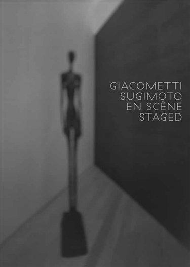 Couverture de Giacometti-Sugimoto en scène. Giacometti-Sugimoto staged