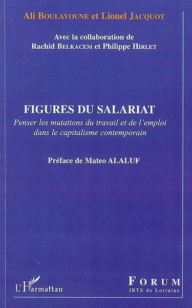 Couverture de Figures du salariat : penser les mutations du travail et de l'emploi dans le capitalisme contemporain