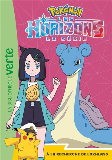 Couverture de Pokémon : la série Les horizons. Vol. 12. A la recherche de Lokhlass