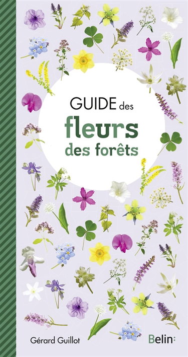 Couverture de Guide des fleurs des forêts