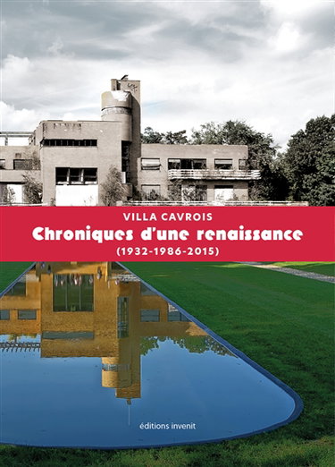 Couverture de Villa Cavrois : chroniques d'une renaissance (1932-1986-2015)
