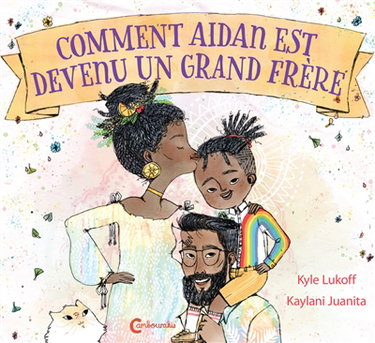 Couverture de Comment Aidan est devenu un grand frère
