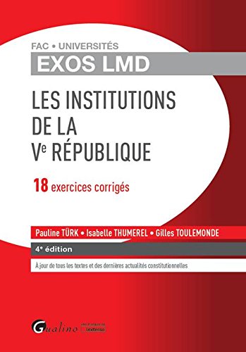 Couverture de Les institutions de la Ve République : 18 exercices corrigés