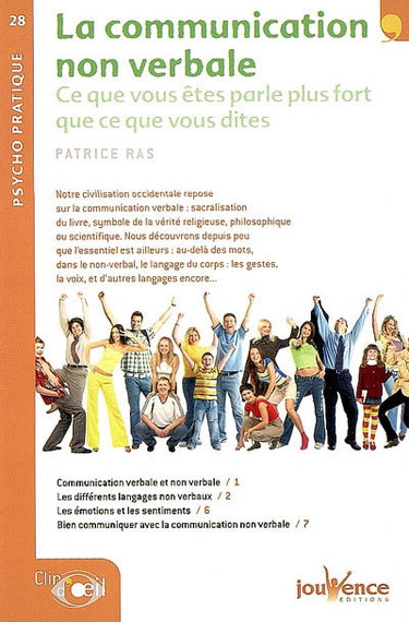 Couverture de La communication non verbale : ce que vous êtes parle plus fort que ce que vous dites