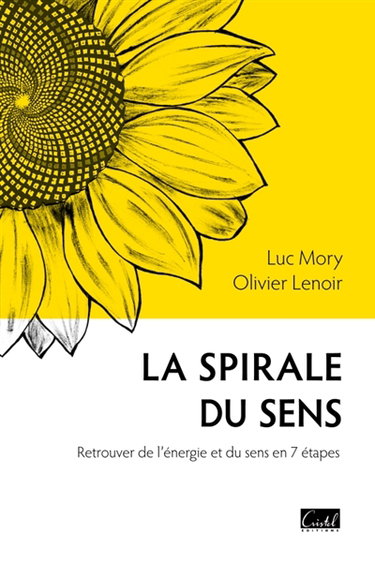 Couverture de La spirale du sens : retrouver de l'énergie et du sens en 7 étapes