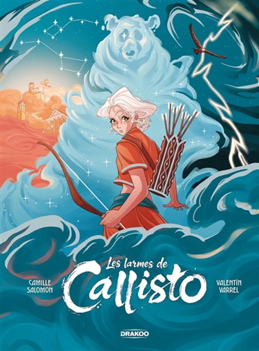 Couverture de Les larmes de Callisto : la constellation de la Grande Ourse : histoire complète