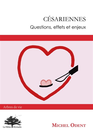 Couverture de Césariennes : questions, effets et enjeux par Michel Odent