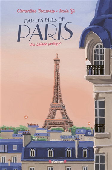Couverture de Par les rues de Paris : une balade poétique
